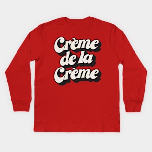 Creme De La Creme Kids Long Sleeve T-Shirt